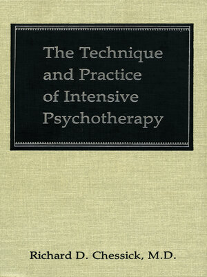 cover image of The Technique and Practice of Intensive Psychotherapy (Technique Practice Intensive Psyc C)